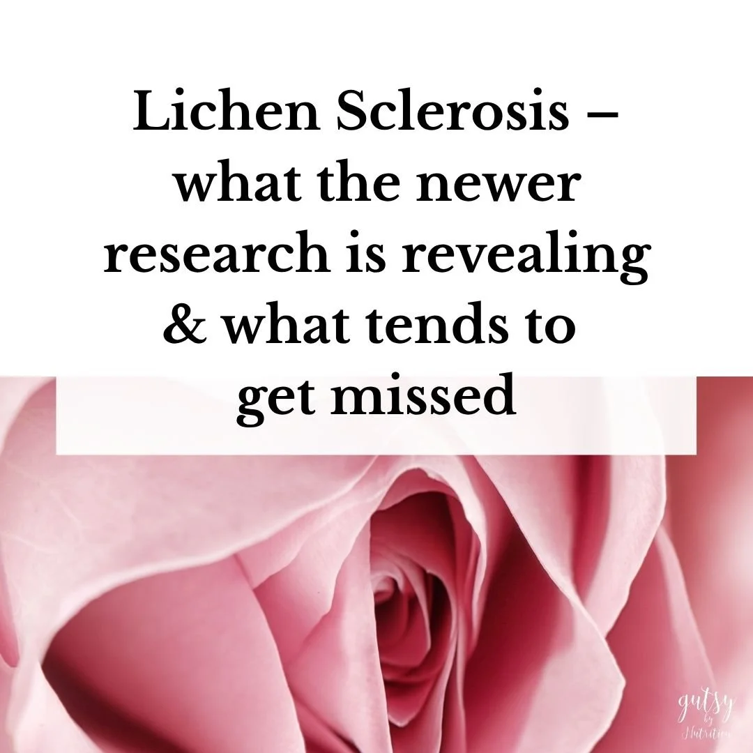 Lichen Sclerosis — what the newer research is revealing about hormones &amp; the microbiome