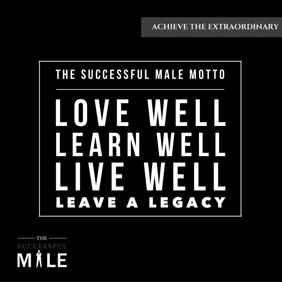 The Successful Male Motto