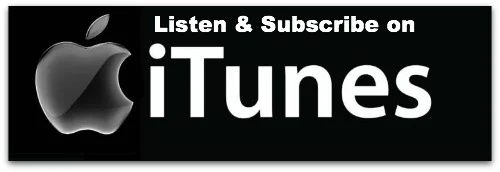Click HERE to subscribe via iTunes >>> SUBSCRIBE NOW <<<