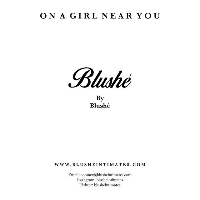 O N  A  G I R L  N E A R  Y O U 
Blushe✨
#OnAGirlNearYou