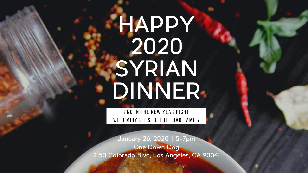SOLD OUT! Happy 2020 Syrian Dinner