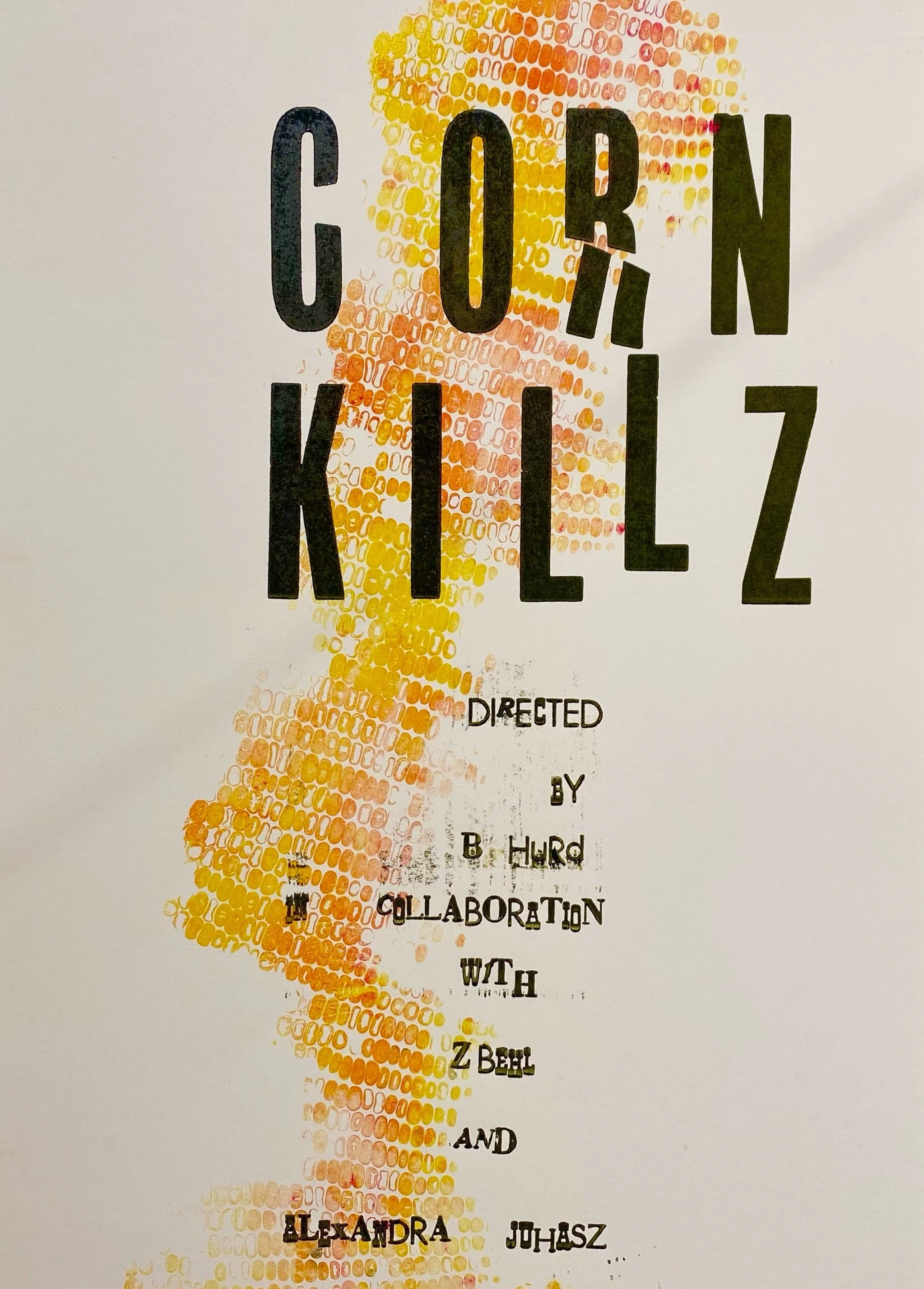 Resident Screening: Corn Kilz by Bea Hurd