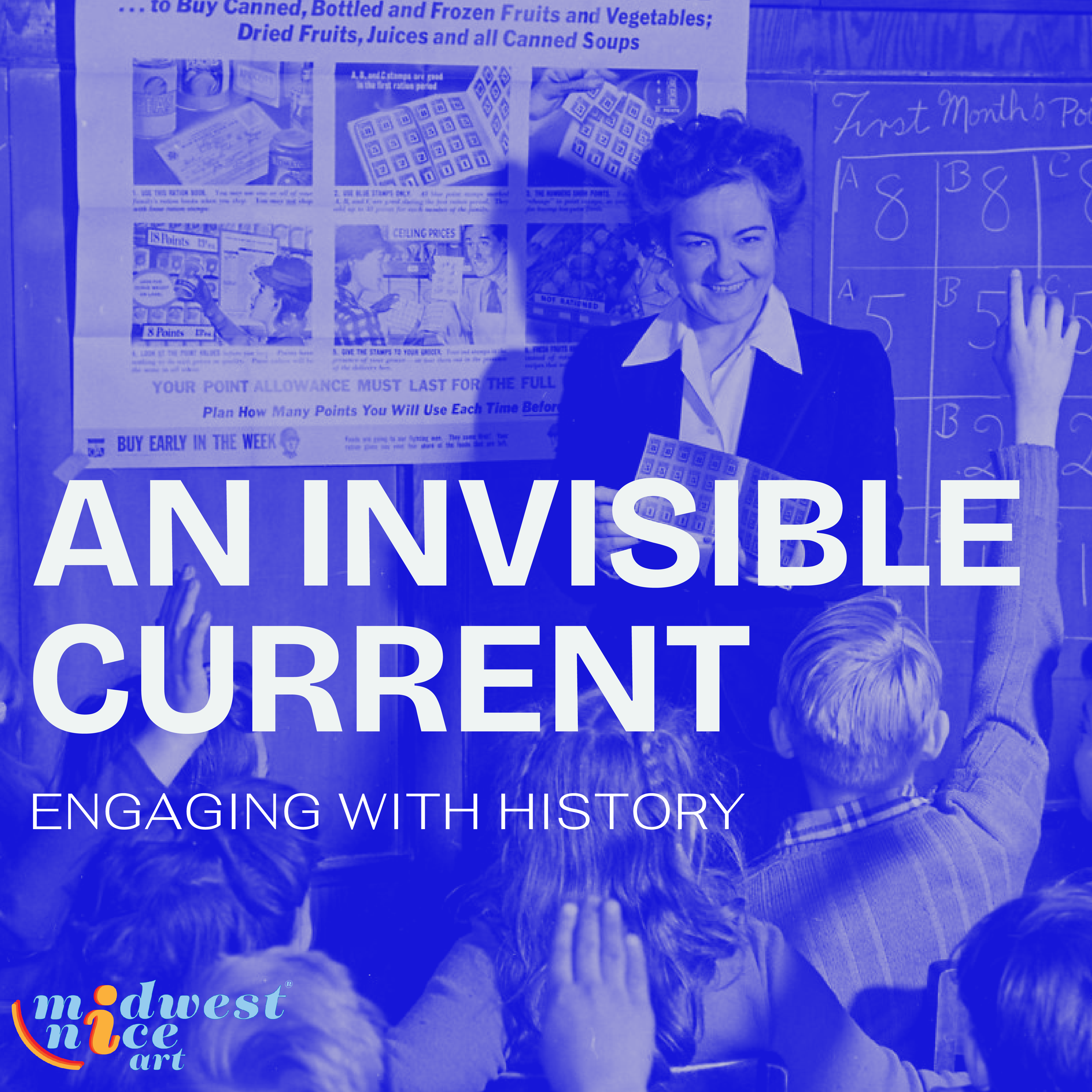 AN INVISIBLE CURRENT: ENGAGING WITH HISTORY