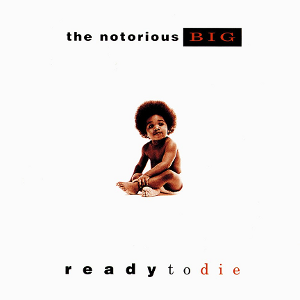 The Notorious BIG - Ready to Die.png