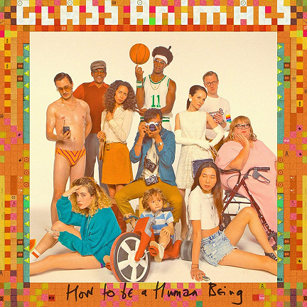 Glass Animals - How to Be a Human Being.png