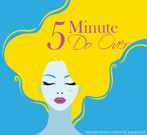 5 Minute Do Over Podcast 10-13-20