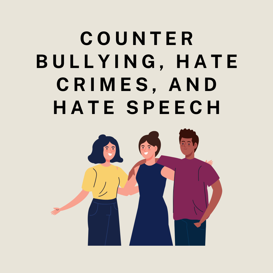 Counter Bullying, Hate Crimes, and Hate Speech — Educate for Action