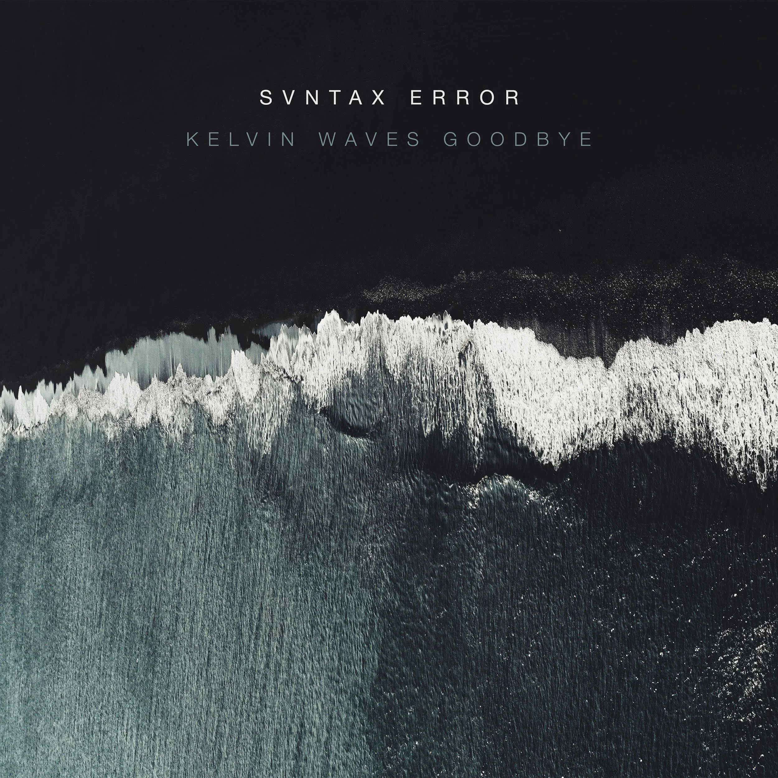 Svntax Error - Kelvin Waves Goodbye_3000_LR.jpg