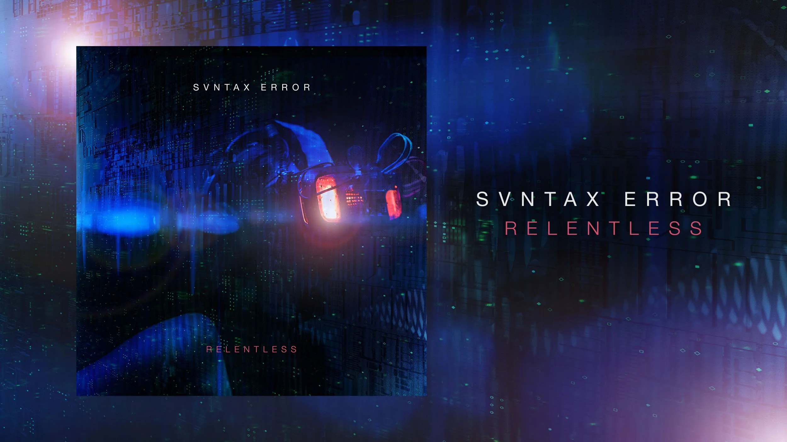 Svntax Error - Relentless VIDEO.jpg