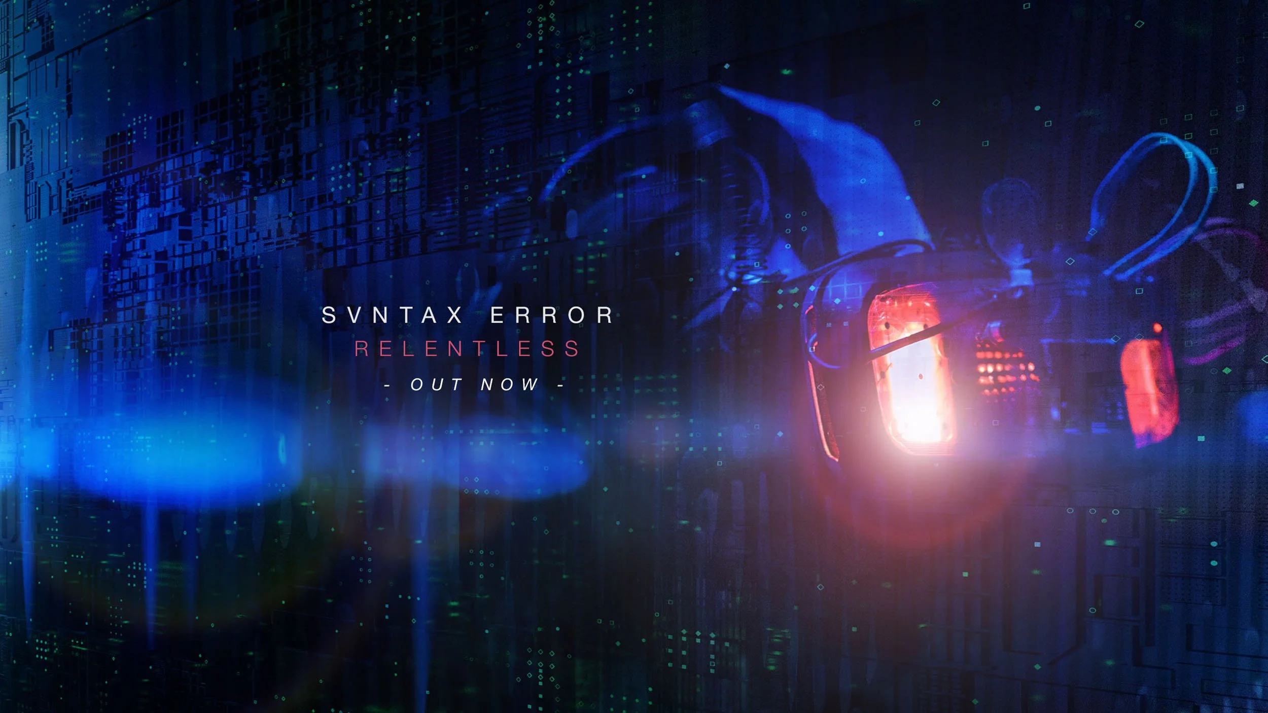 Svntax Error - Relentless YOUTUBE HEADER - OUT NOW.jpg