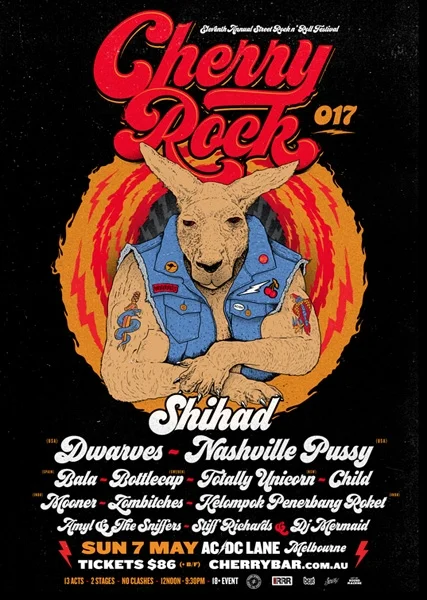 This is the advert for the 11th Annual Cherry Rock festival. Go to www.cherrybar.com.au for the full details