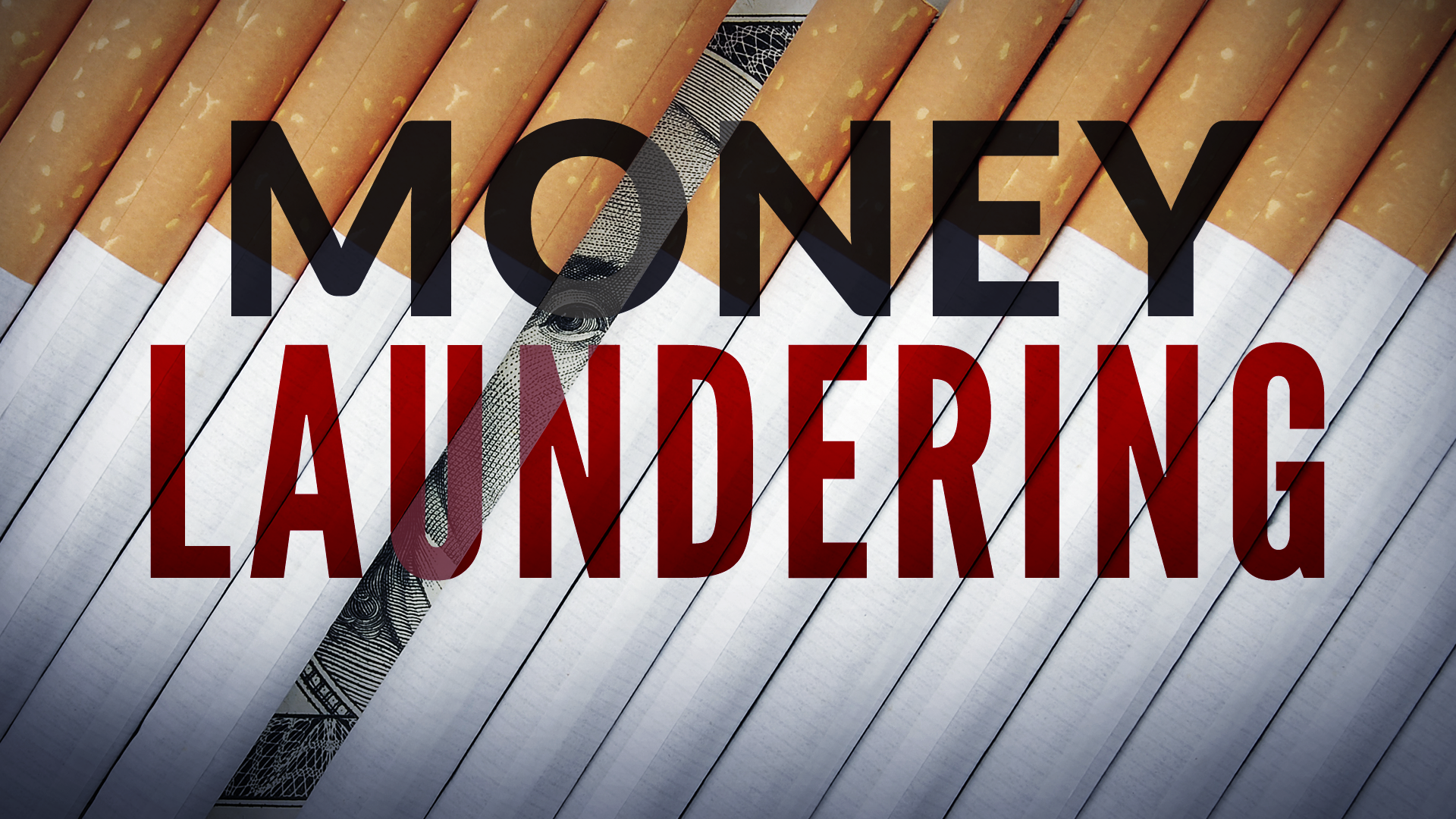 MONITOR Cigarettes and Money Laundering 072219 ceb.png