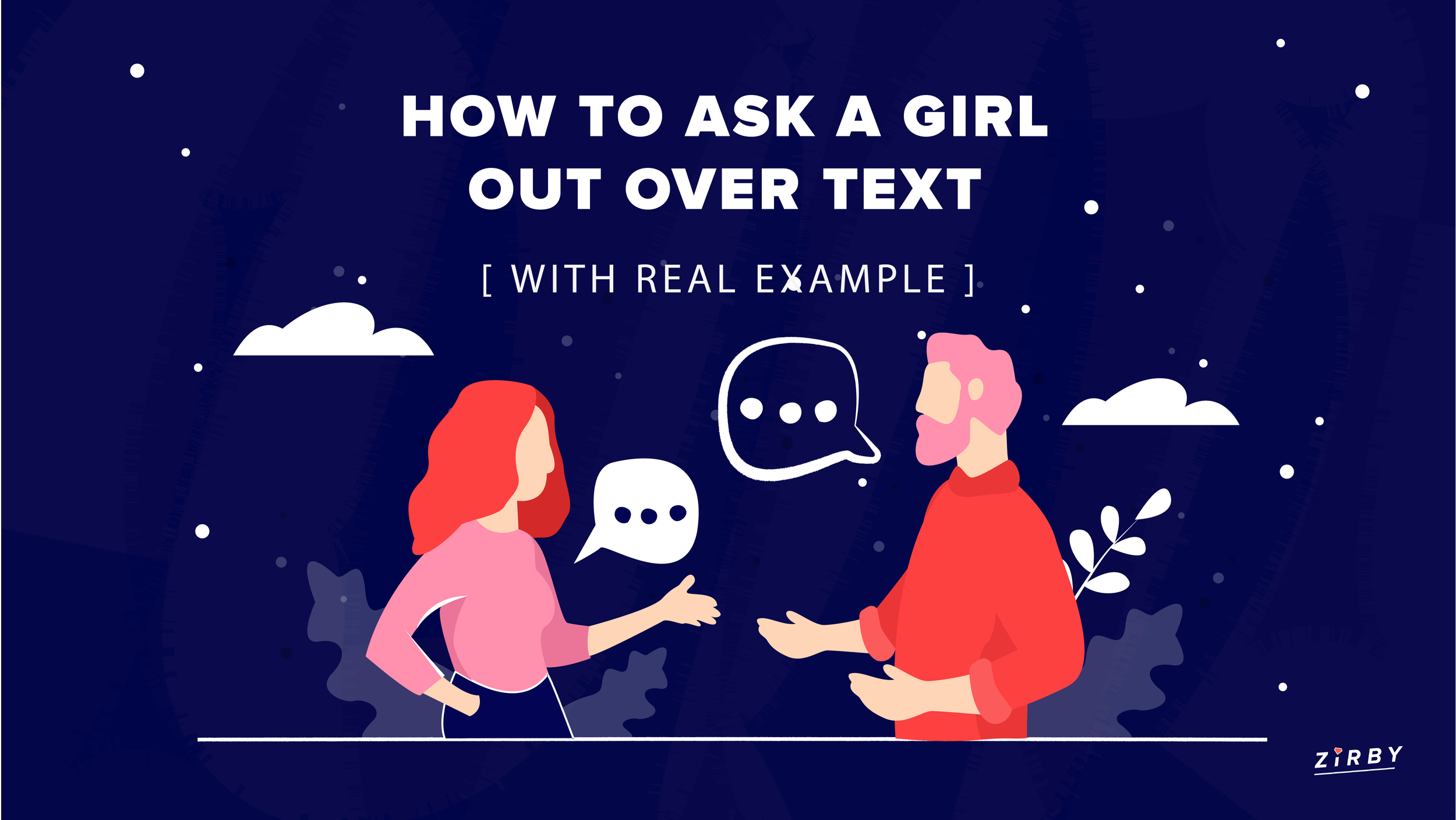 How To Ask A Girl Out Over Text With Real Example Zirby