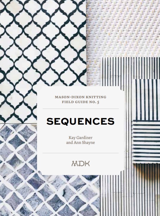 Mason-Dixon Knitting Field Guide No. 5 Sequences