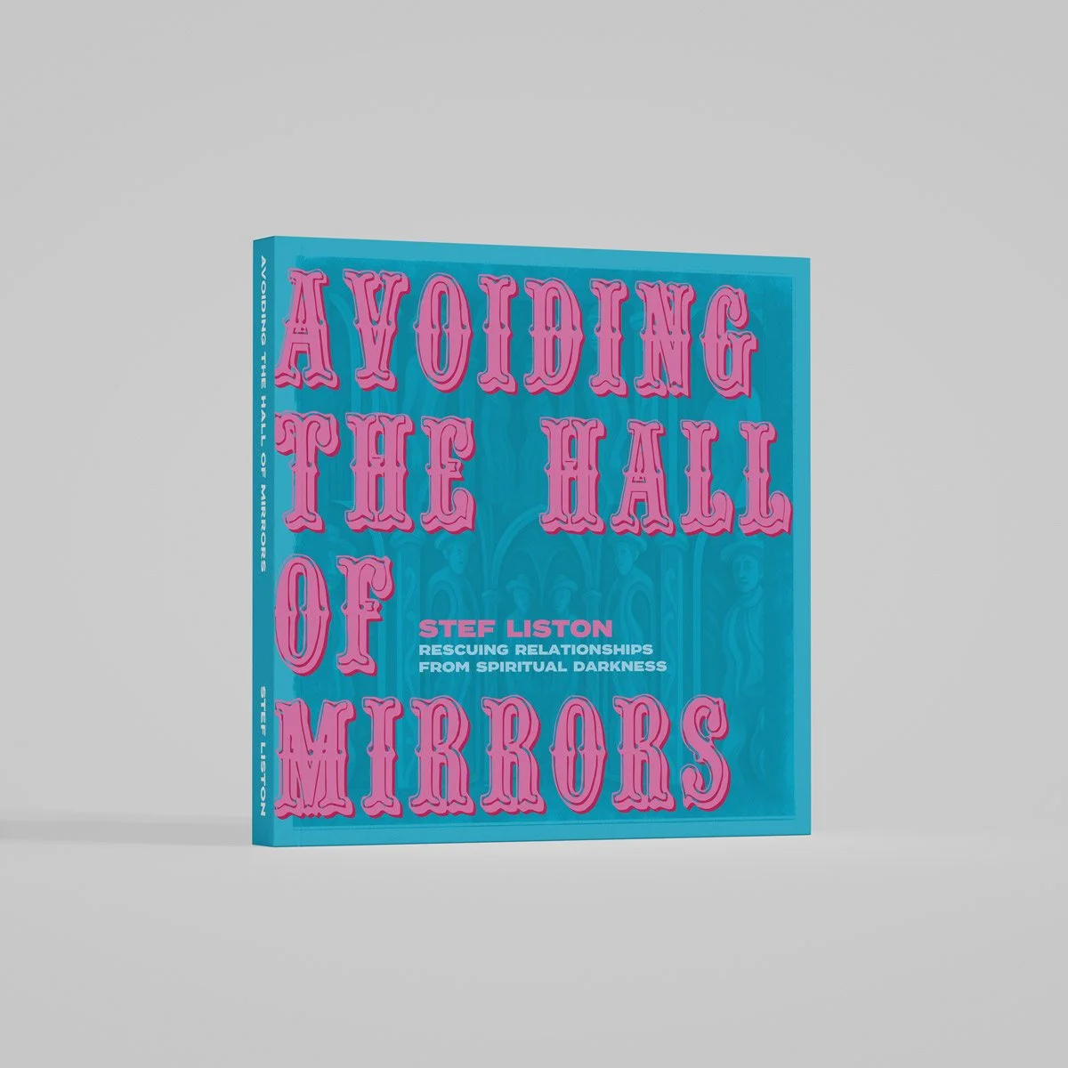 Mockup photo of the book Avoiding the Hall of Mirrors by Stef Liston in 3D