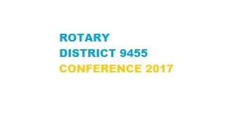 District 9455 Conference 2017