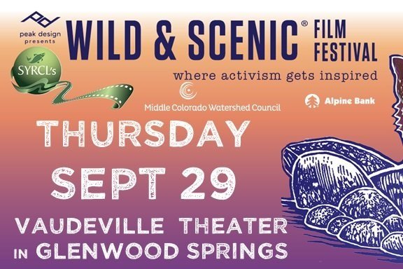 Wild & Scenic Film Festival at the Vaudeville - Glenwood Springs ...