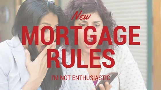 Can the recent mortgage rules be reversed?