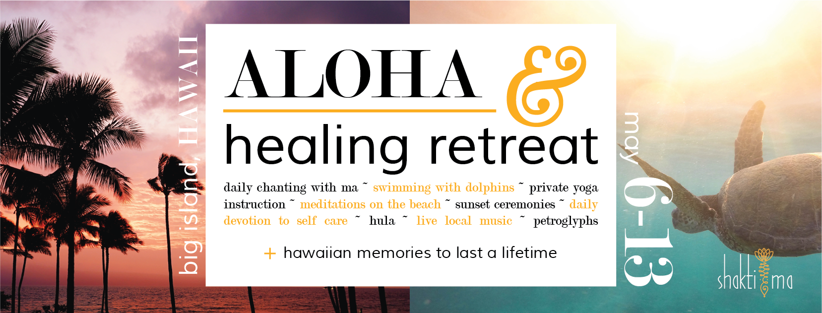 Shakti Ma's Aloha & Healing Retreat