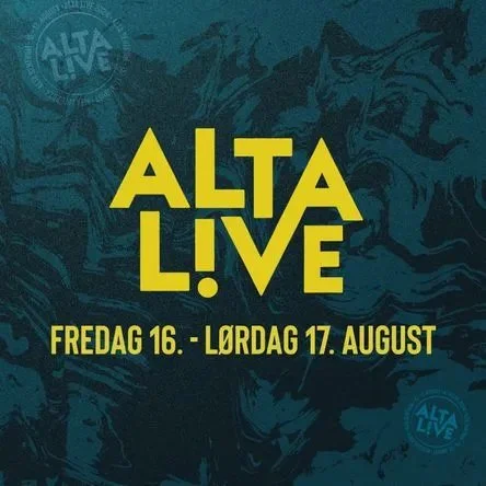 8/15 • ALTA, NORWAY • ALTA LIVE FESTIVAL
