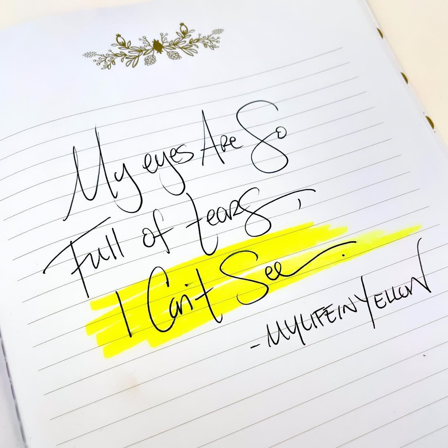 Thoughts fill my eyes.
.
.
#mylifeinyellow #yellow #quote #grief #griefquotes #handwriting #calligraphy