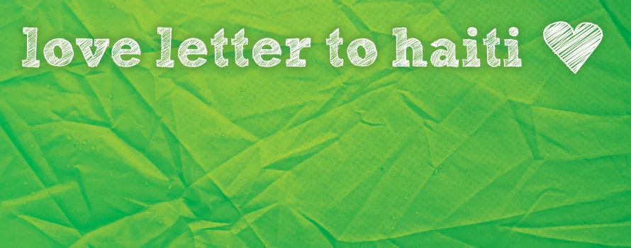 Love Letter to Haiti