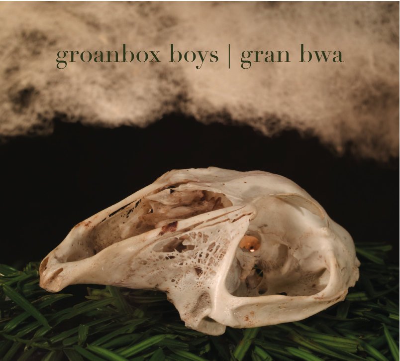 Gran Bwa from The Groanbox Boys