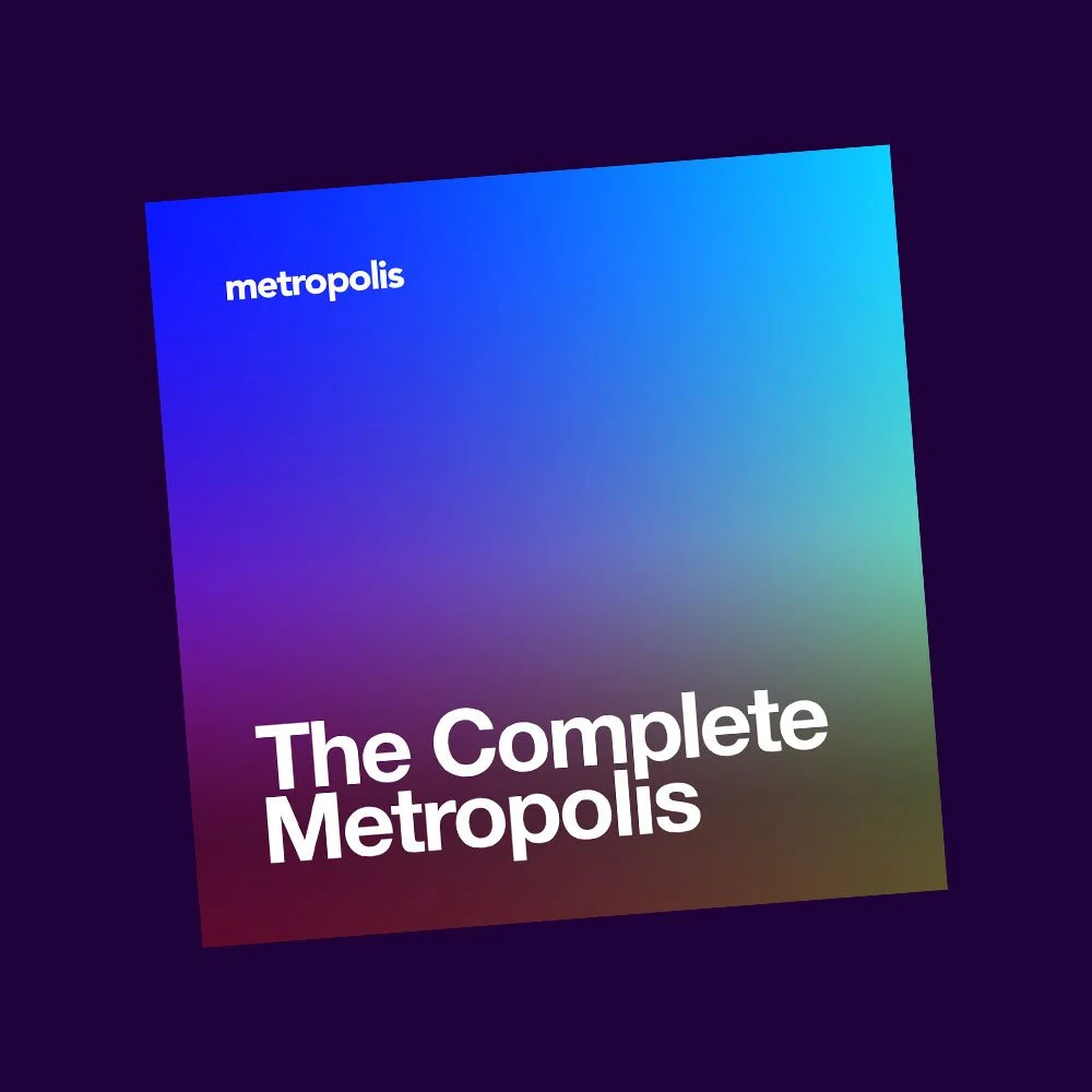 Playlist: The Complete Metropolis