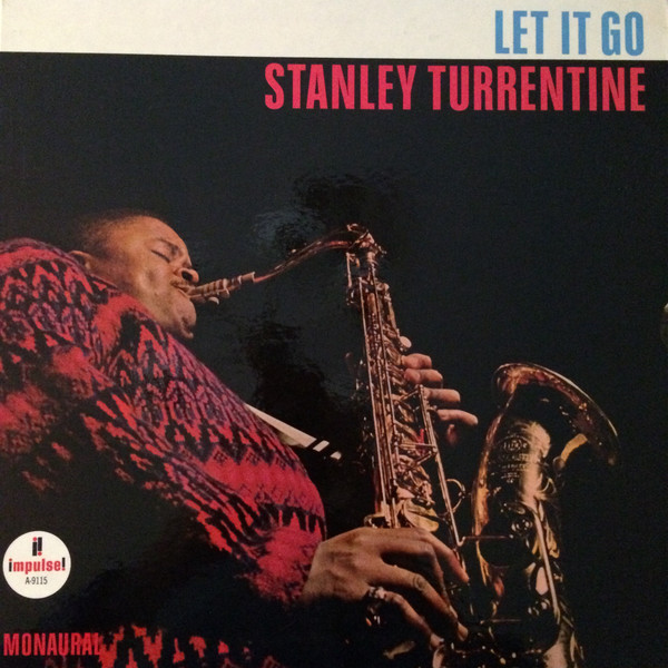 Stanley_Turrentine_Let_It_Go.jpeg