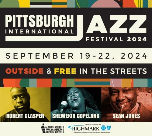 Pittsburgh International Jazz Festival - 2024 - Free and in the Streets - Downtown Pittsburgh