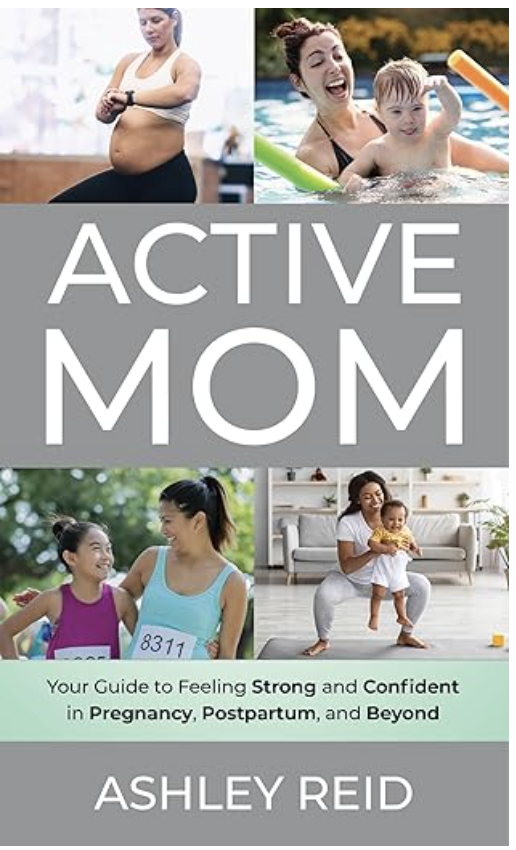 Partial cover of Active mom authored by Ashley Reid