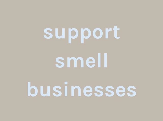 I&rsquo;m not telling you to spend your money on scent. We are all feeling squirrely with money these days and it&rsquo;s normal. But if you seek comfort through your sense of smell, like I do, small scent businesses (this image started out as a typo