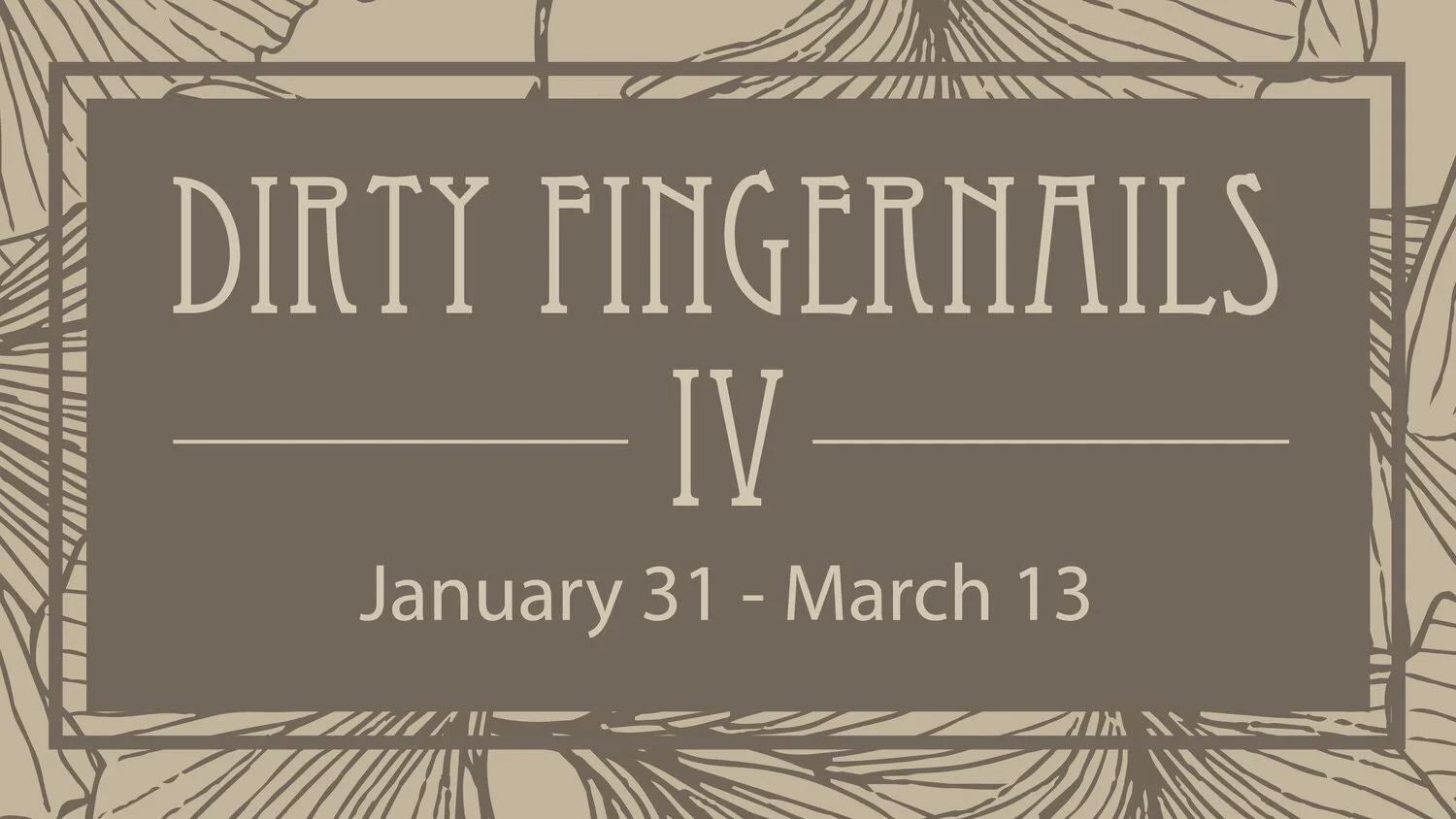 Dirty Fingernails IV