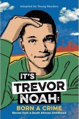Thoughts on Trevor Noah's: Born a Crime