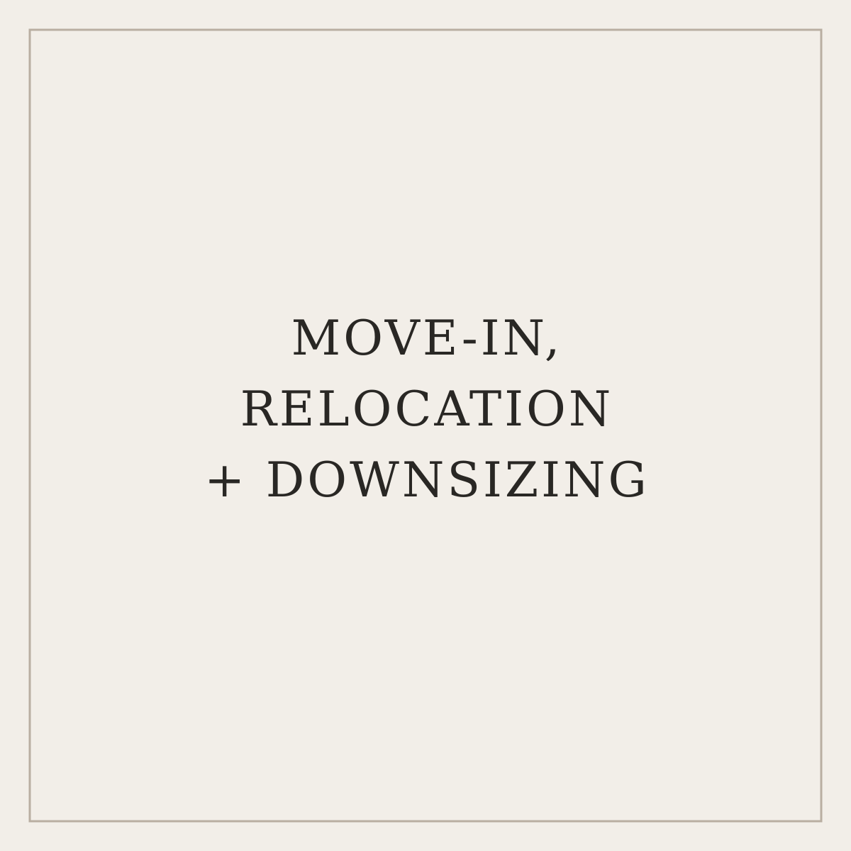 Move-in, relocation and downsizing