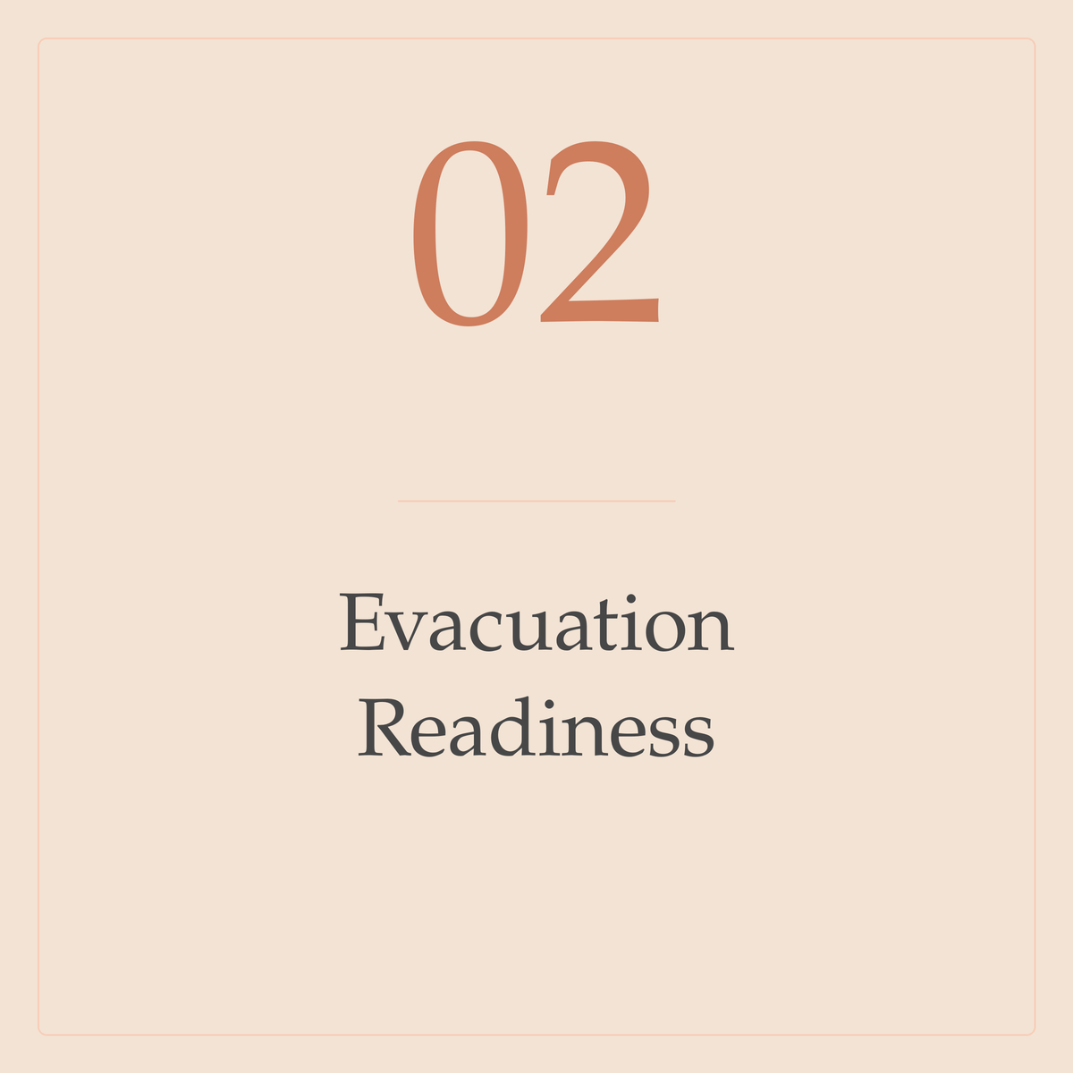 Cream square card displaying “02” in terracotta and “Evacuation Readiness” in dark grey.