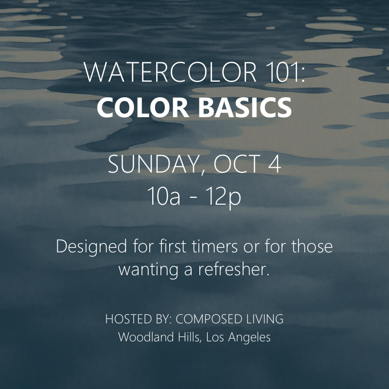 10/4 Watercolor 101: COLOR BASICS
