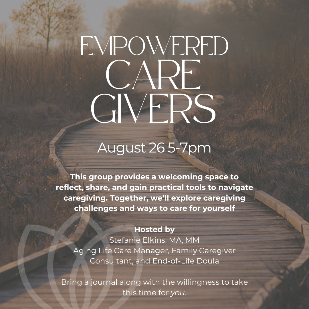 8/26: Empowered Caregivers 5-7pm