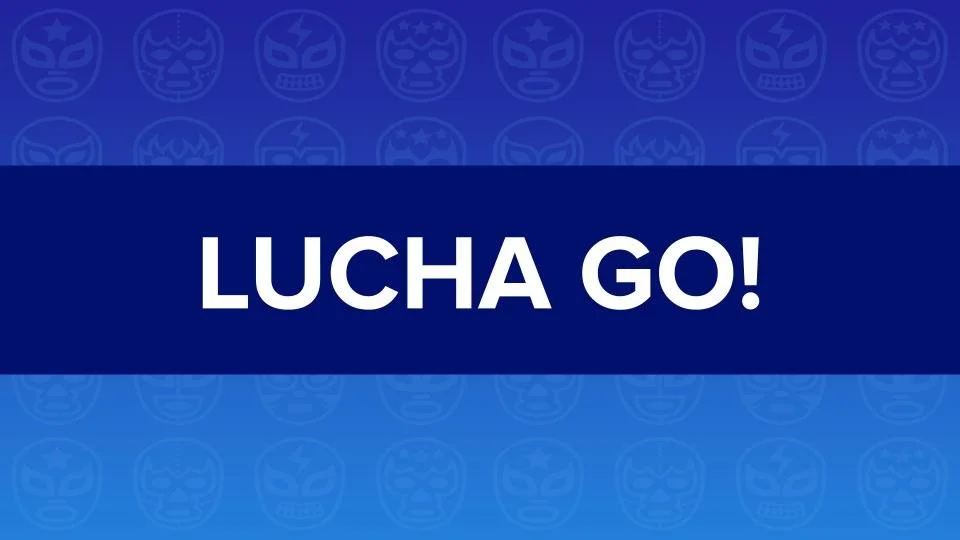 LUCHA GO!