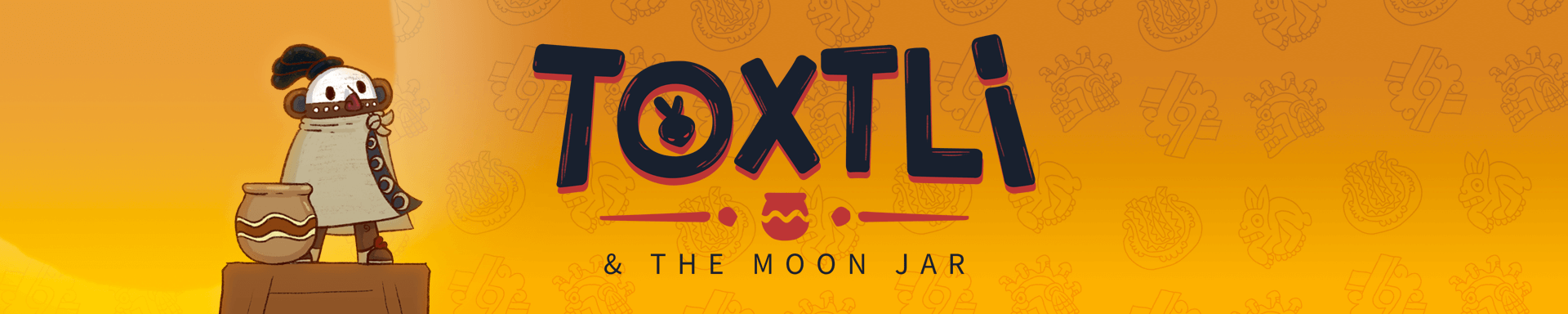 Toxtli & The Moon Jar - Banner.png