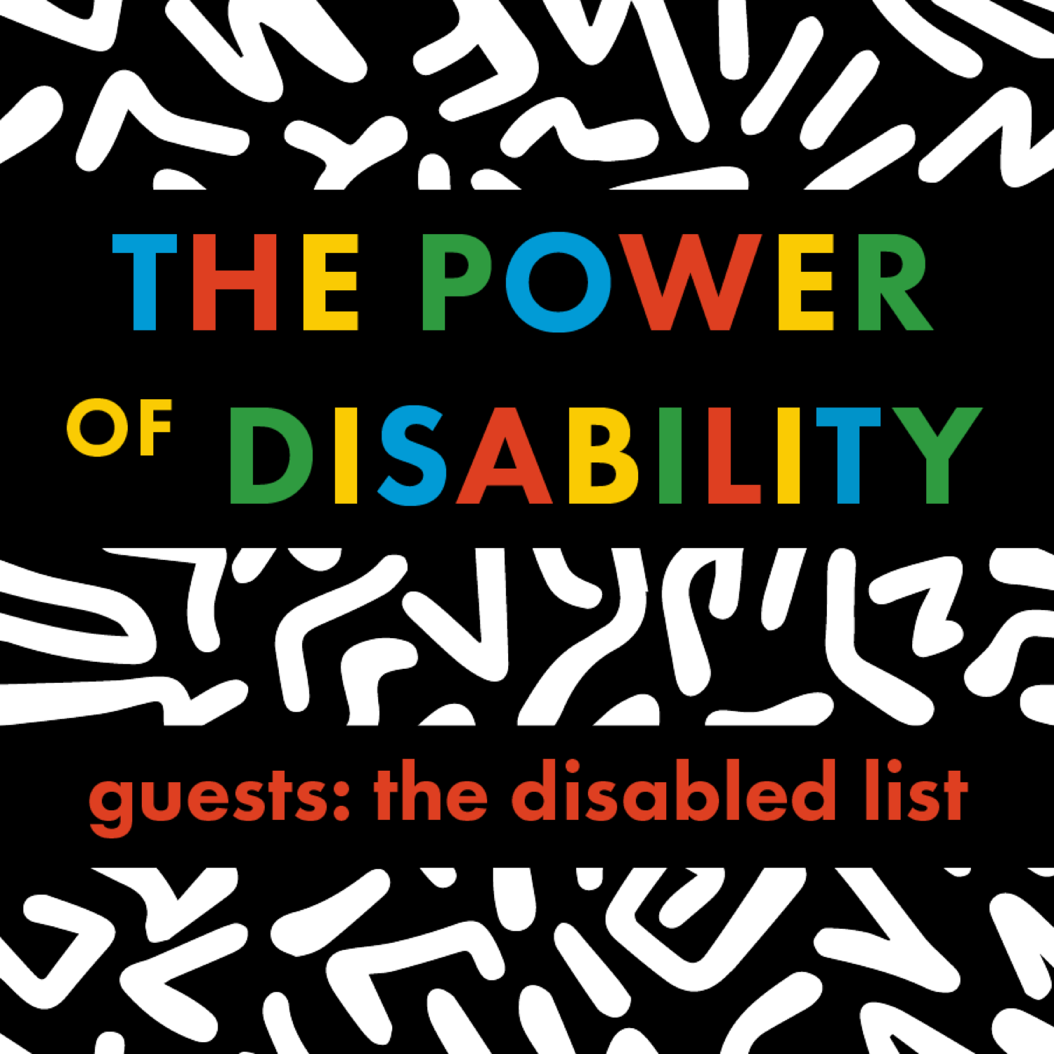 The Power of Disability - The Disabled List ft. Liz Jackson