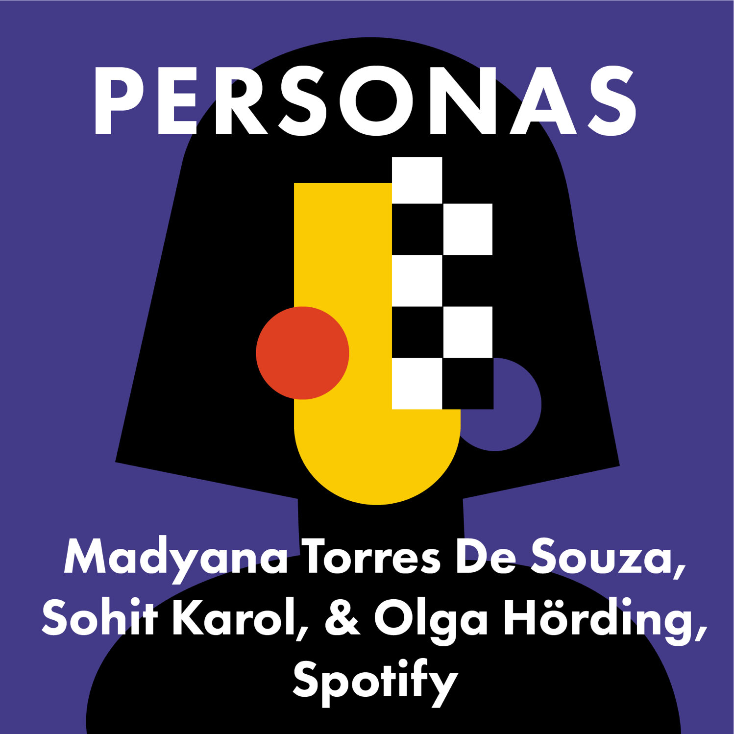 Personas - Mady Torres de Souza, Sohit Karol & Olga Hording, Spotify