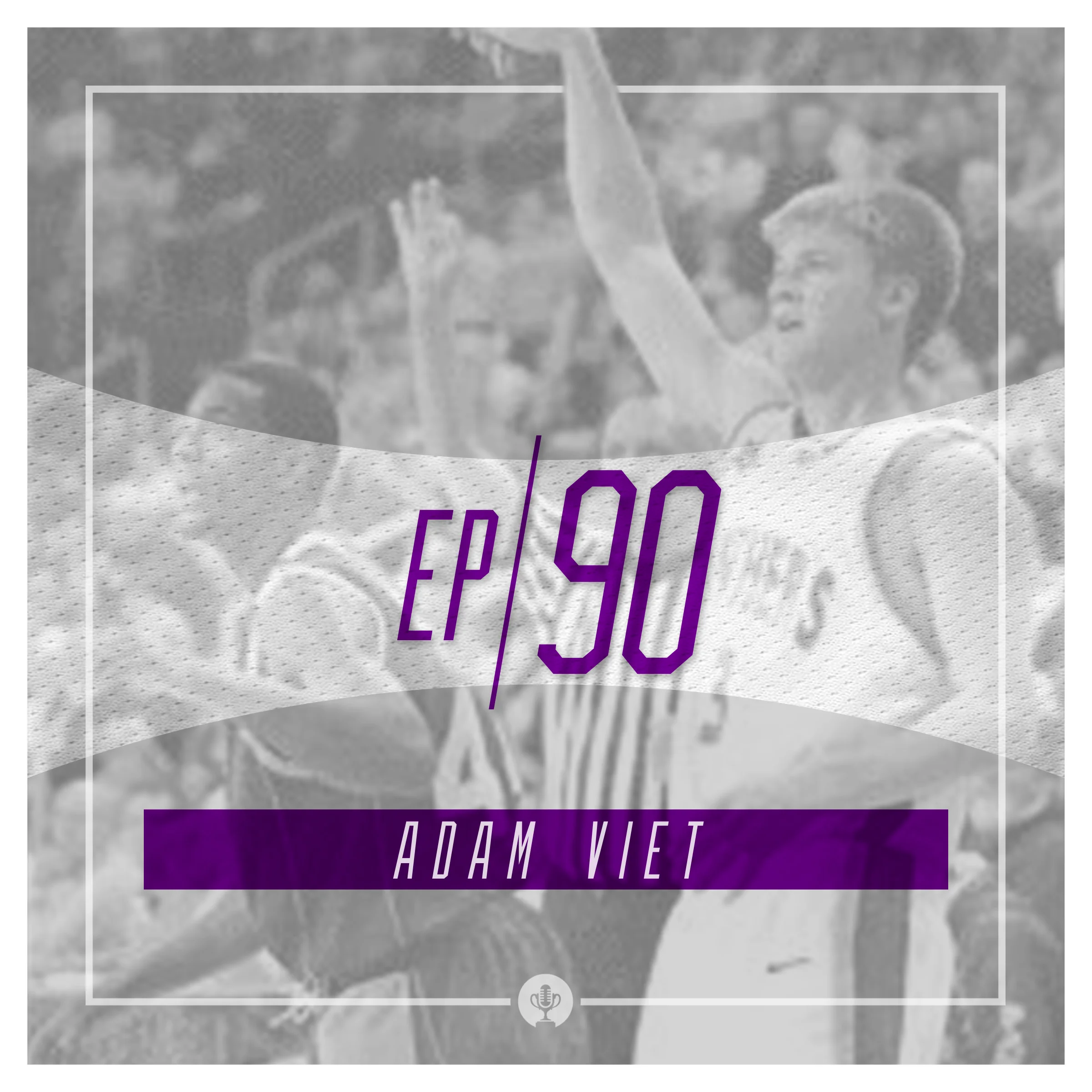 Ep 90: Former UNI Panther Adam Viet