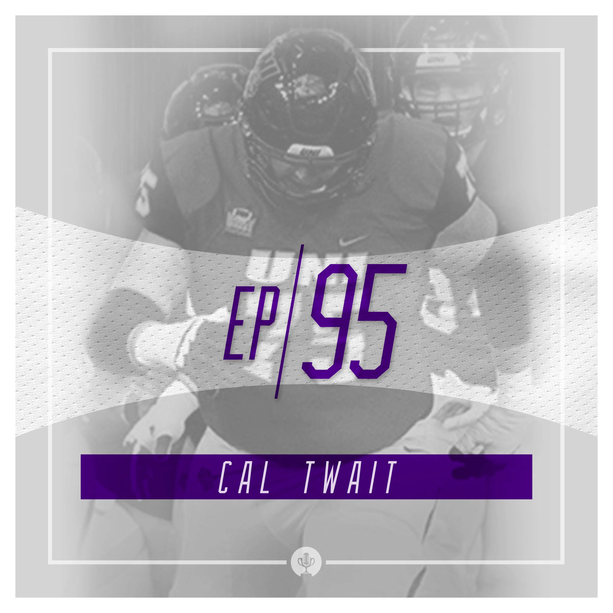 Ep 95: Cal Twait on preparing for Pro Day
