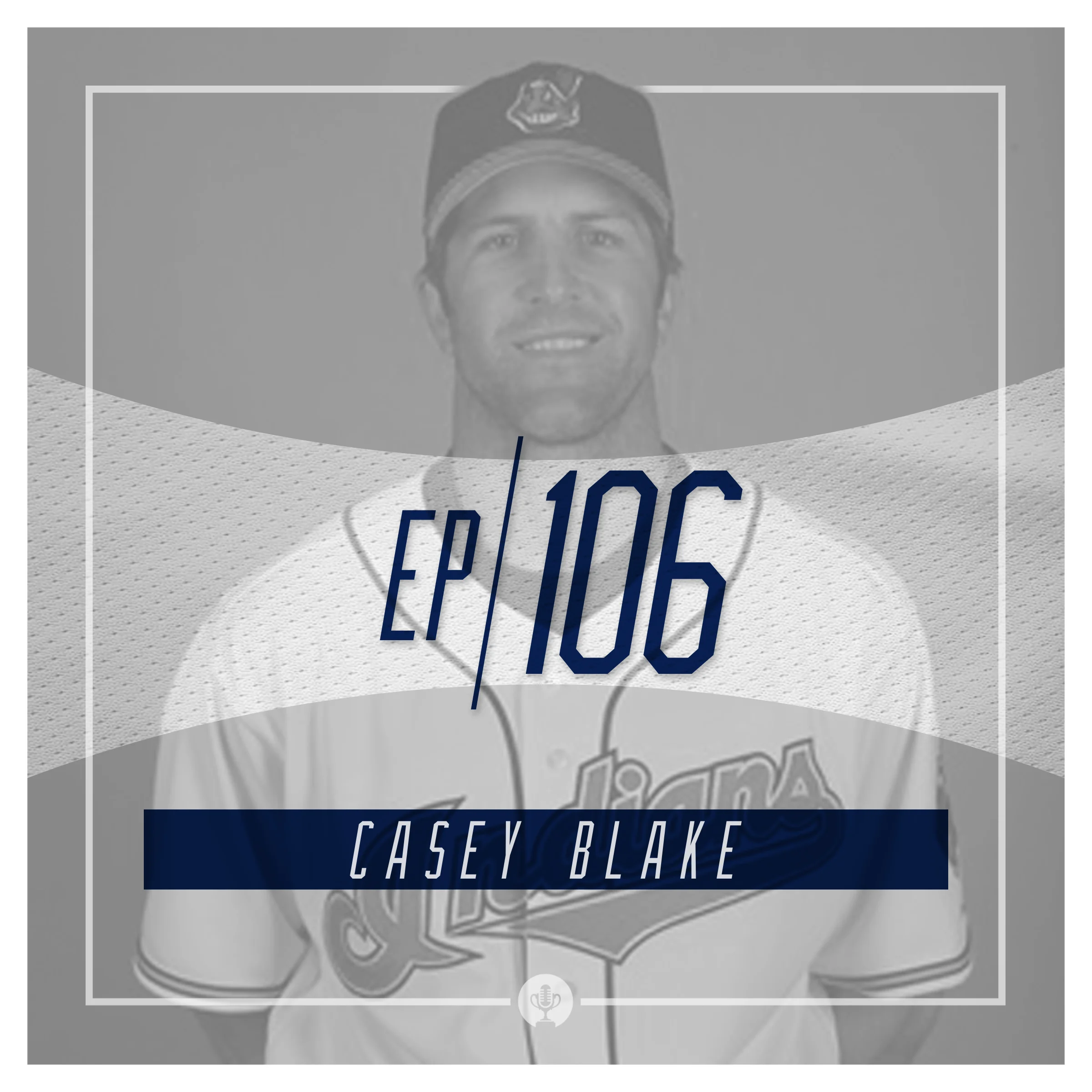 Ep 106: Casey Blake- The Pride of Indianola