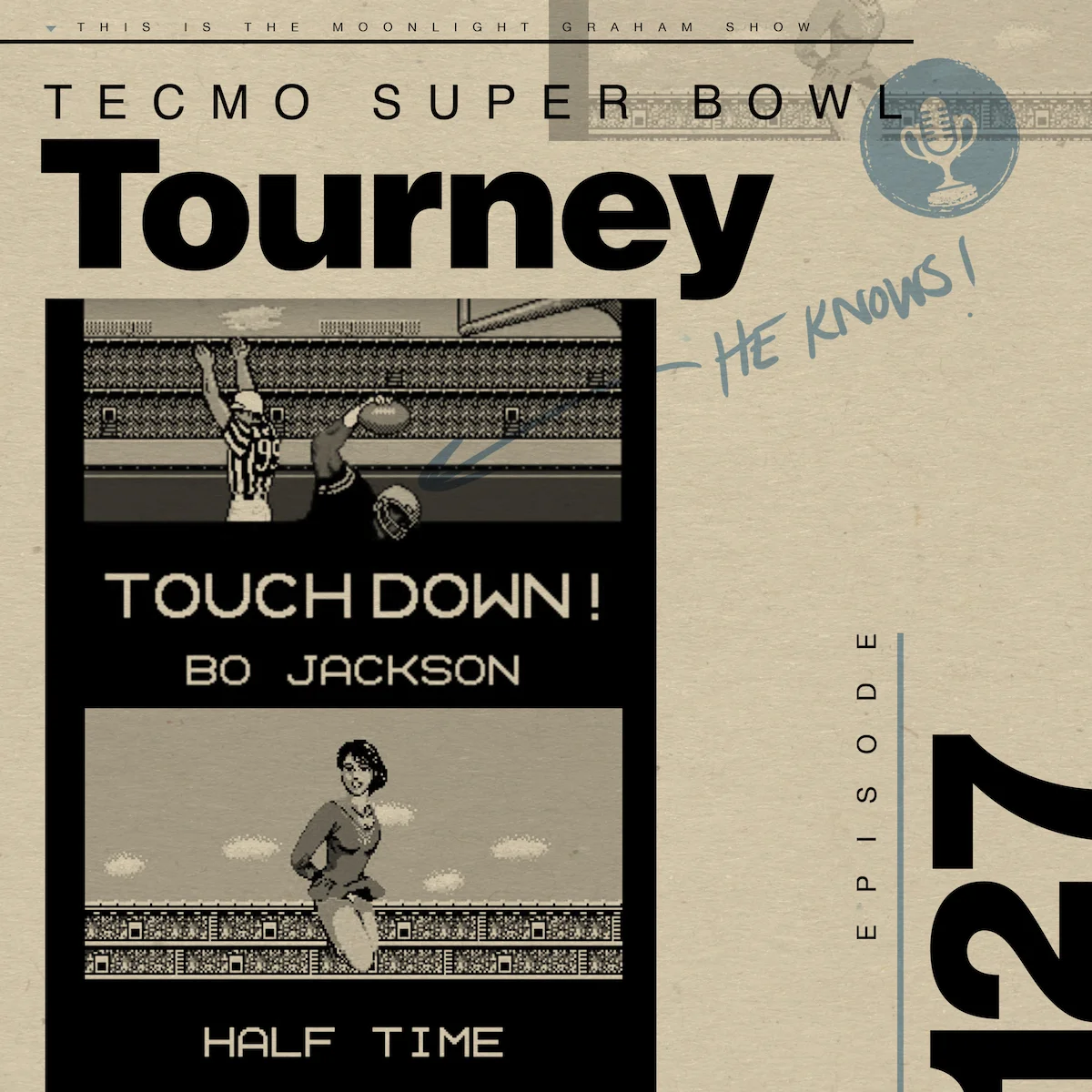 Ep 127: Tim competes in a Tecmo Super Bowl Tourney