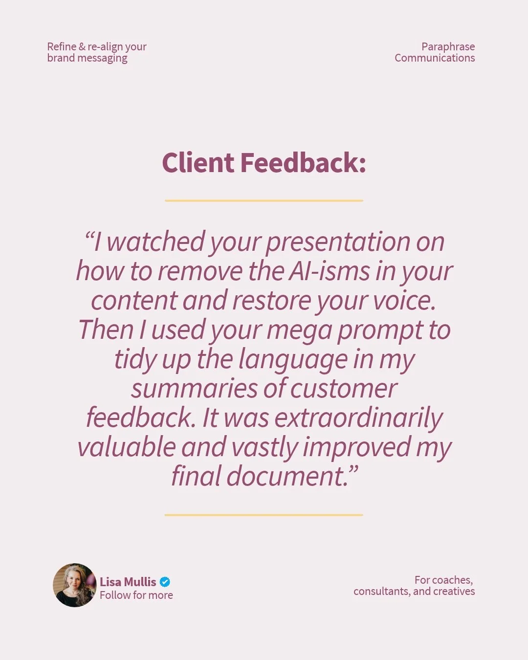 That's Debra, describing what happened after she ran her own writing through my Rehuman Your AI Content master prompt on her customer feedback summaries, the kind of writing nobody expects to be exciting.

👉 The prompt is simple to use. 

Paste in w