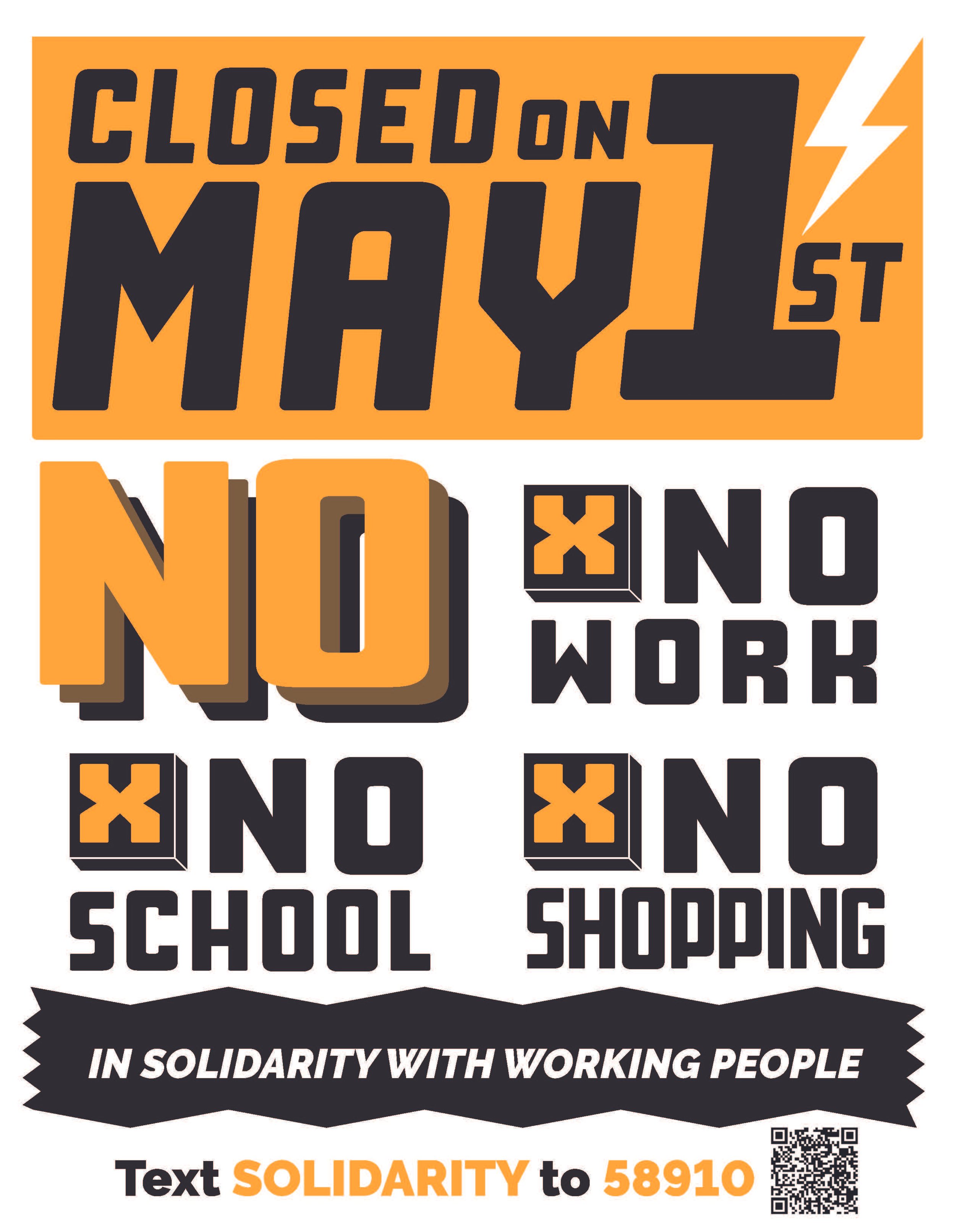 A bold flyer that reads "Closed on May 1st. No work, no school, no shopping in solidarity with working people. Text 'Solidarity' to 58910."