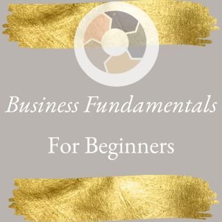 Business Fundamentals for Beginners