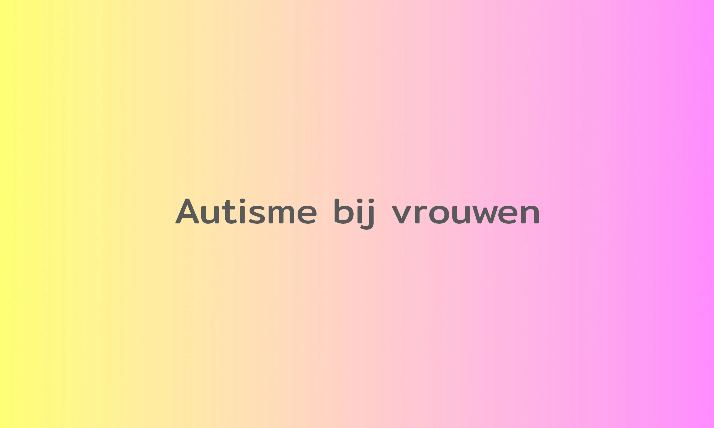 autisme bij vrouwen.jpg